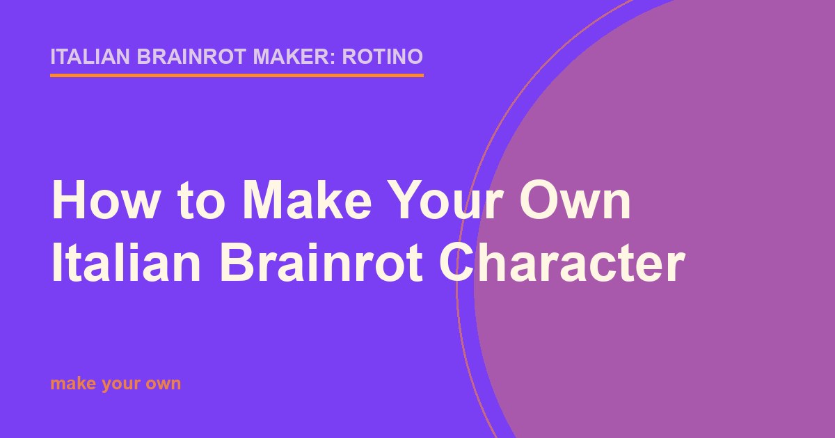 Bright purple and orange title card for a guide to making your own Italian brainrot character