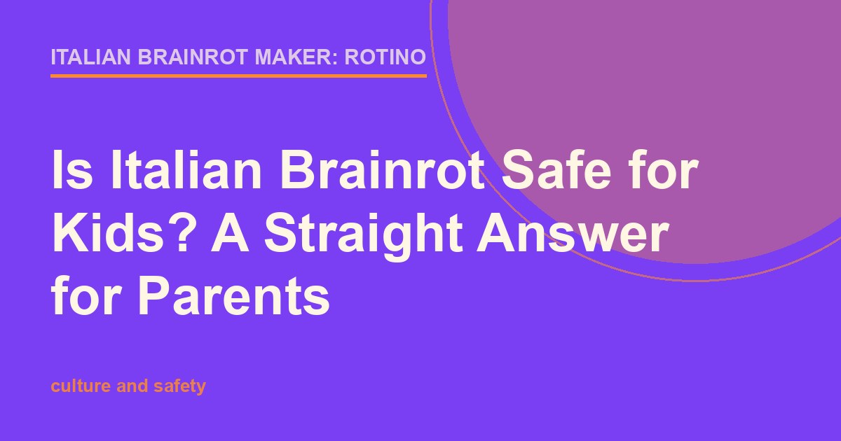 Bright purple and orange title card for a parent's guide to whether Italian brainrot is safe for kids