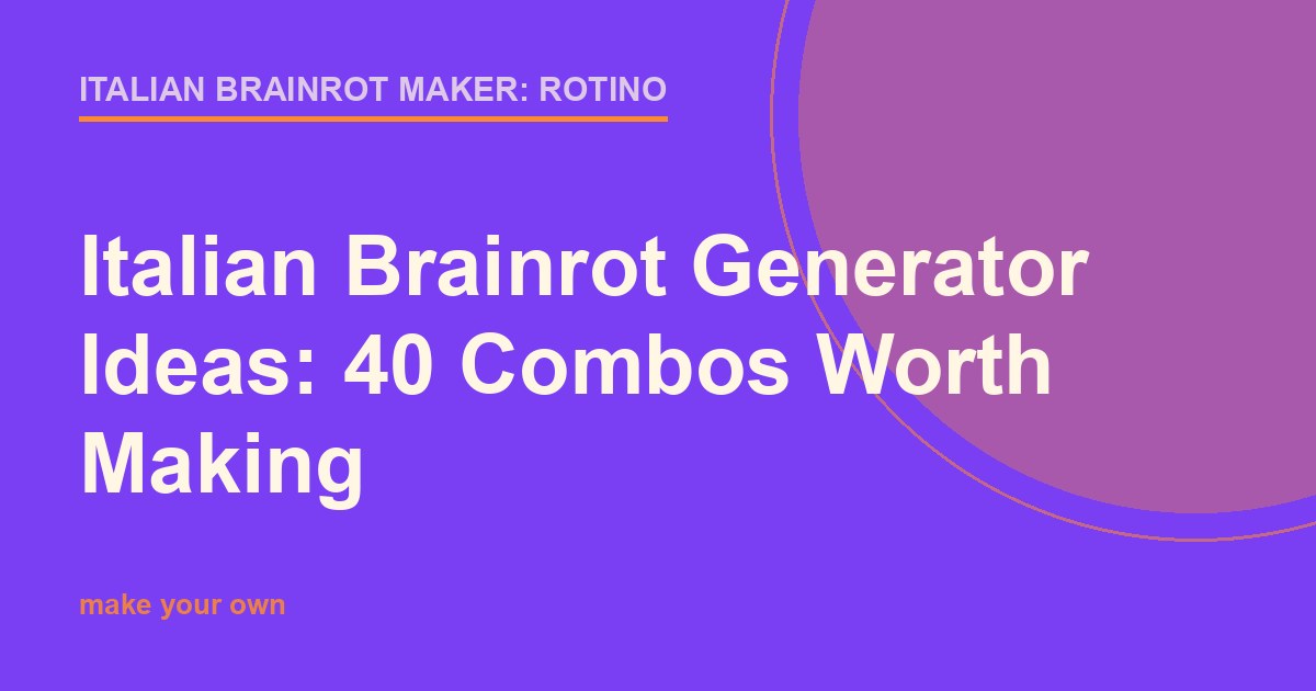 Bright purple and orange title card for a list of 40 Italian brainrot combo ideas
