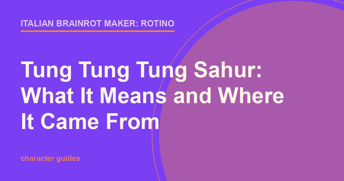Bright purple and orange title card for a guide to the meaning and origin of Tung Tung Tung Sahur